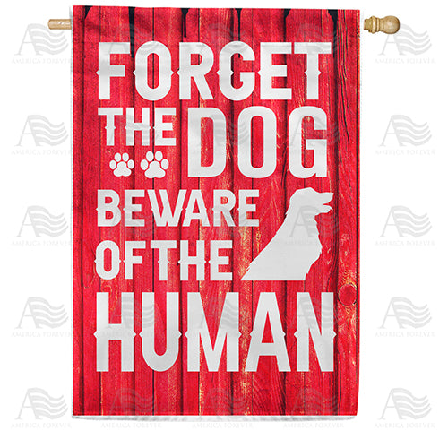 America Forever Beware Of The Human House Flag