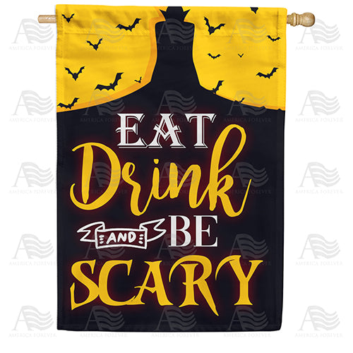 America Forever Eat, Drink And Be Scary House Flag