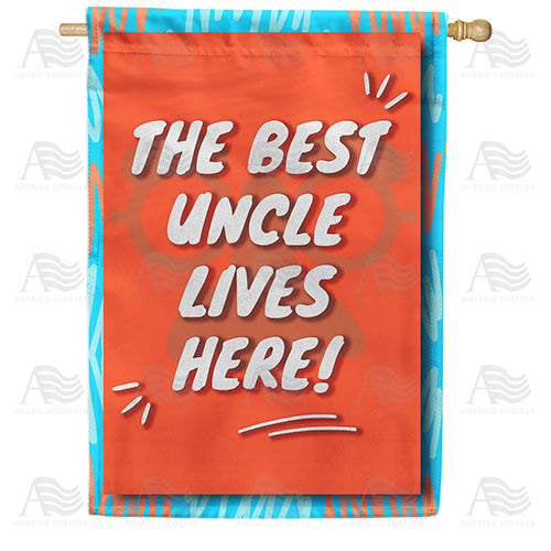 America Forever Best Uncle Lives Here House Flag