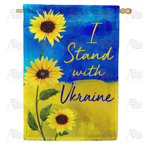 I Stand with Ukraine ( Sunflowers) House Flag