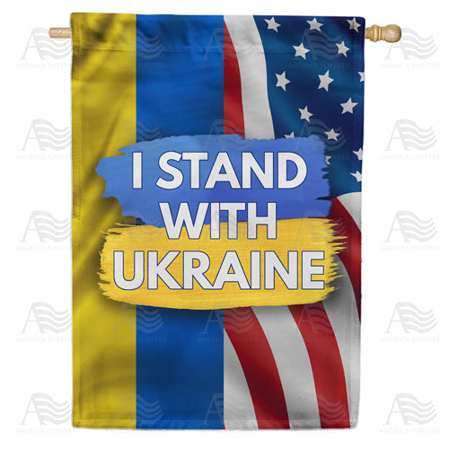 America Forever I Stand with Ukraine House Flag