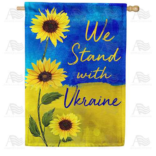 We Stand with Ukraine Sunflowers Double Sided House Flag