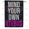 America Forever Mind Your Own Uterus House Flag