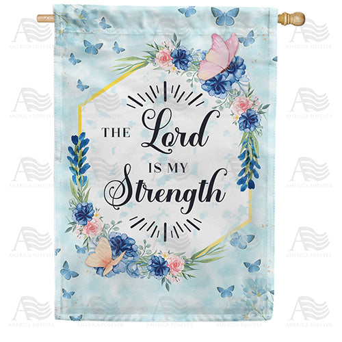 America Forever The Lord Is My Strength House Flag