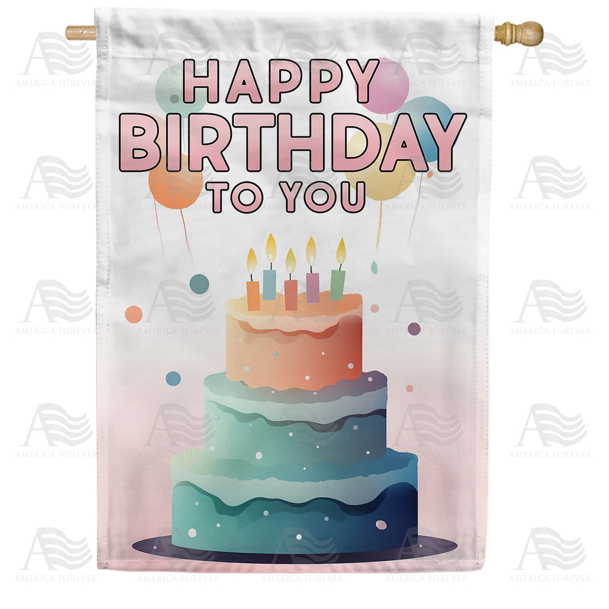 America Forever It's Your Birthday House Flag