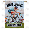 America Forever Shut Up Legs Cyclist House Flag