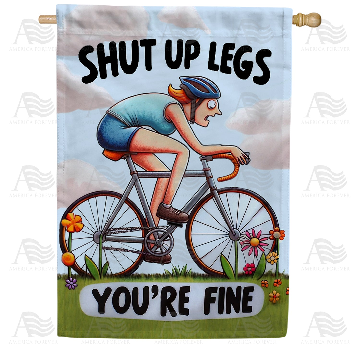 America Forever Shut Up Legs Cyclist House Flag