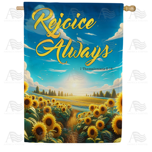 America Forever Rejoice Always Sunflowers House Flag