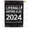 America Forever Anyone Else 2024 President House Flag