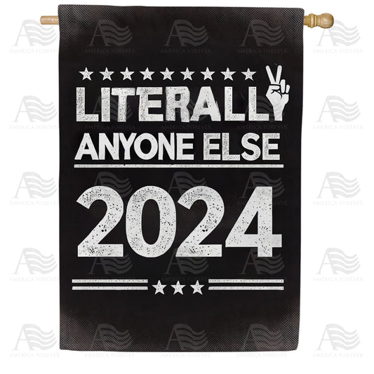 America Forever Anyone Else 2024 President House Flag
