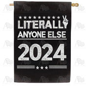 America Forever Anyone Else 2024 President House Flag