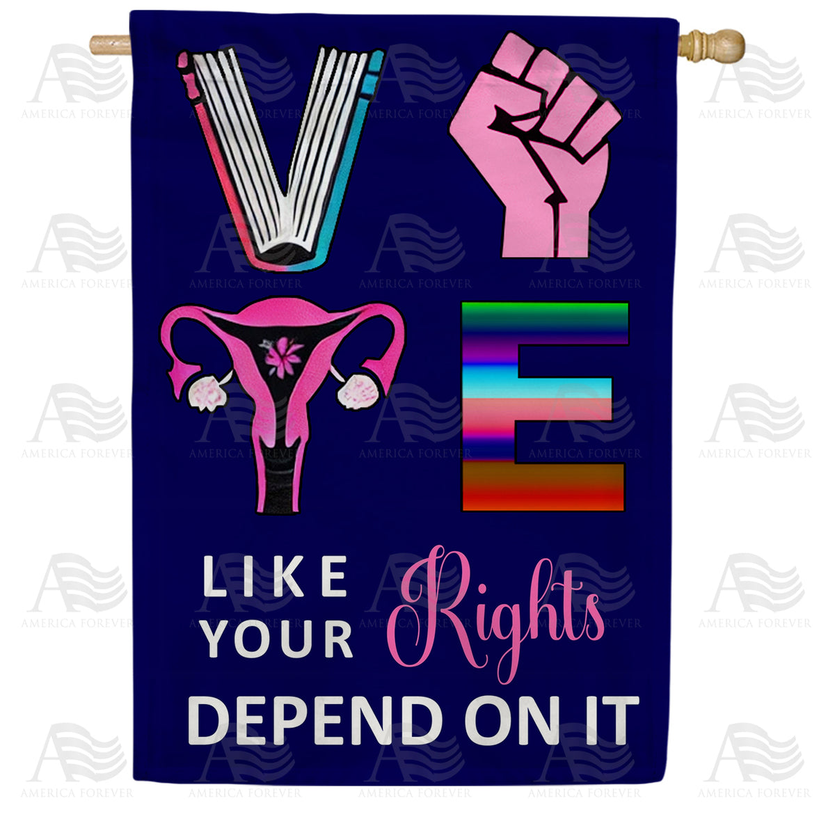America Forever Vote Like Your Rights Depend On It House Flag