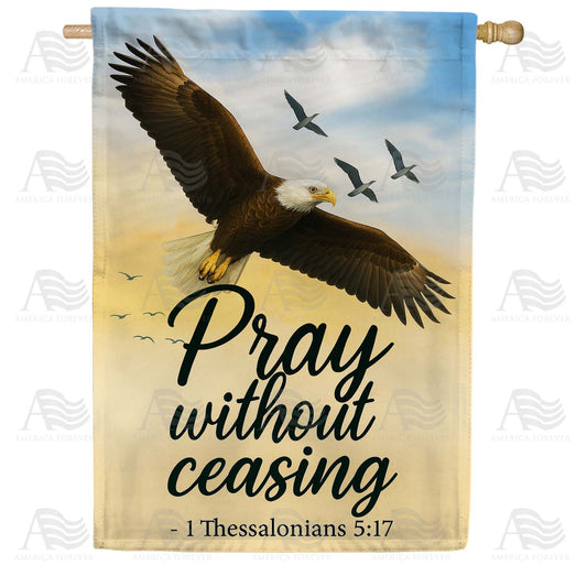 Pray Without Ceasing House Flag
