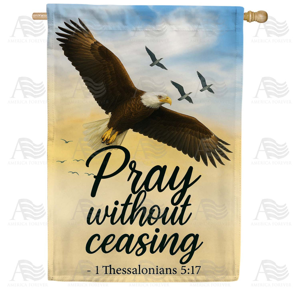 Pray Without Ceasing House Flag