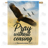Pray Without Ceasing House Flag