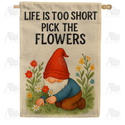Pick The Flowers Gnome House Flag