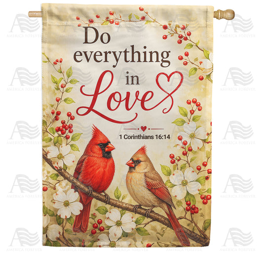 Cardinals Do Everything in Love Bible VerseHouse Flag