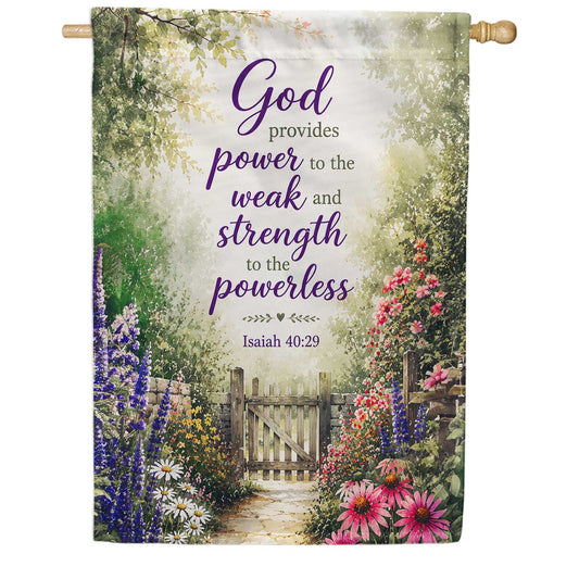 Isaiah 40:29 God Provides Power Floral Gate House Flag