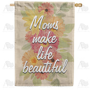 America Forever Moms Make Life Beautiful House Flag