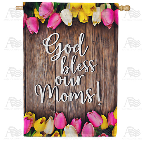 America Forever God Bless Moms! House Flag