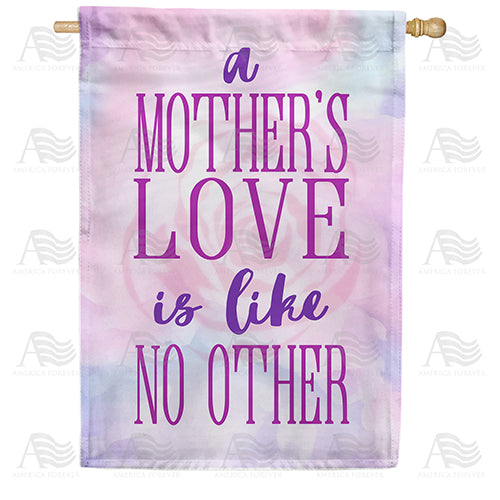 America Forever Mother's Love Is Like No Other House Flag