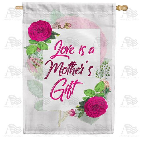America Forever Mother's Gift Of Love House Flag