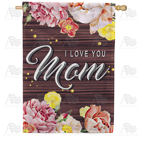 America Forever I Love You Mom On Wood House Flag