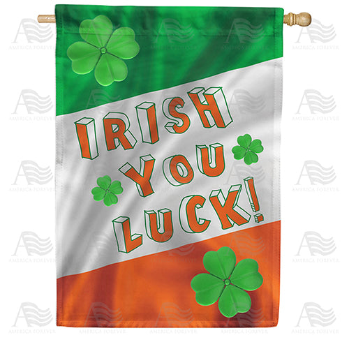 America Forever Irish You Luck! House Flag