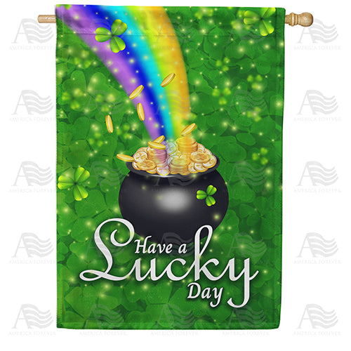America Forever Have A Lucky Day House Flag