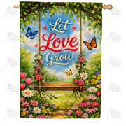 Let Love Grow Spring Floral Swing House Flag