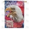 America Forever Home of the Free Patriotic House Flag