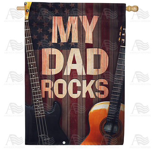 America Forever My Dad Rocks House Flag