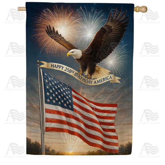 Happy 250th Birthday America House Flag