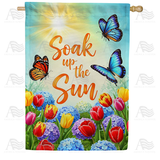 Soak Up The Sun Butterflies Flowers House Flag