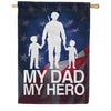 America Forever My Dad My Hero Military House Flag
