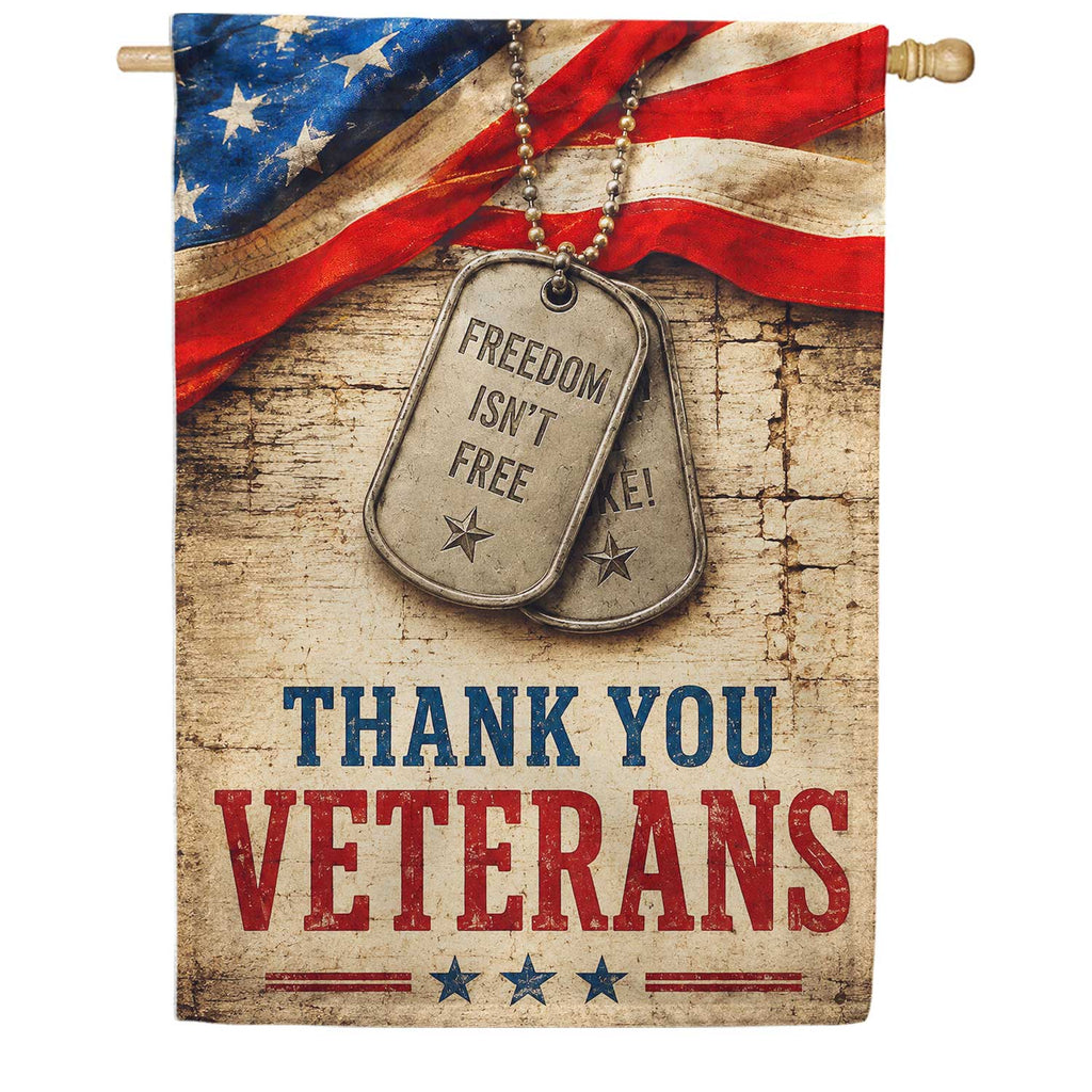 America Forever Thank You Veterans Freedom Isn't Free House Flag 