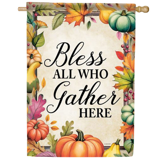 Bless All Who Gather Here House Flag