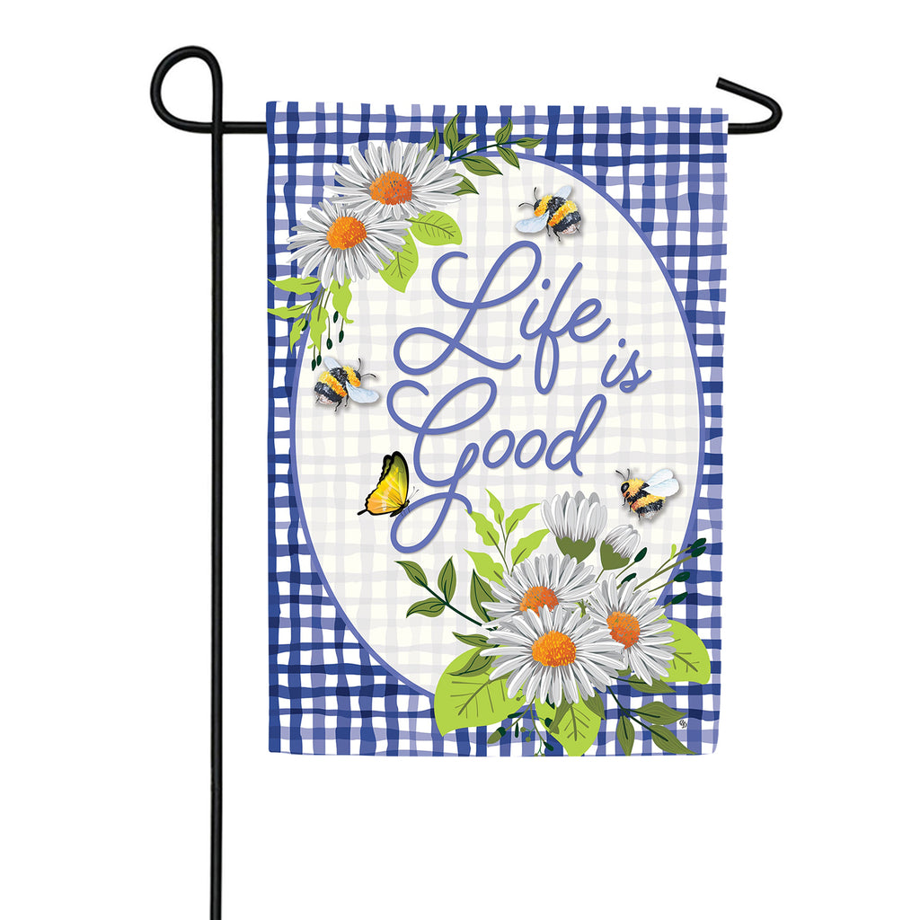 Custom Decor Life Is Good Garden Flag