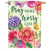 Custom Decor Pray More House Flag