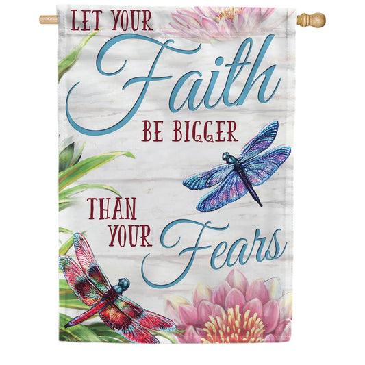 Evergreen Let Your Faith Be Bigger Than Your Fear Burlap House Flag