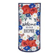 Evergreen Patriotic Welcome to Our Home Everlasting Impressions Textile Decor