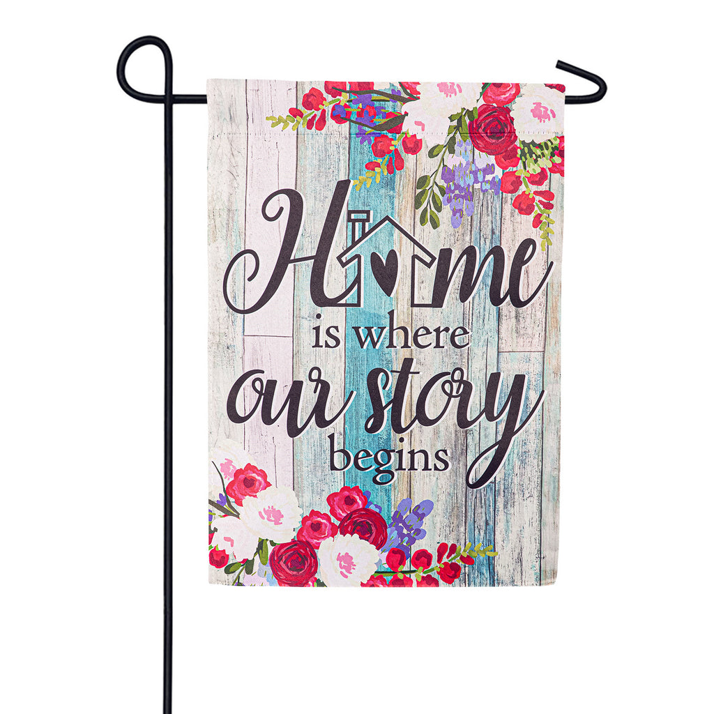 Evergreen Home Is Where Our Story Begins Garden Flag