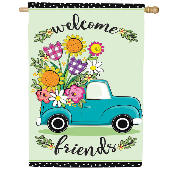 Evergreen Flower Truck Welcome Friends Applique House Flag