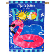 Evergreen Life is Better at the Pool Applique House Flag
