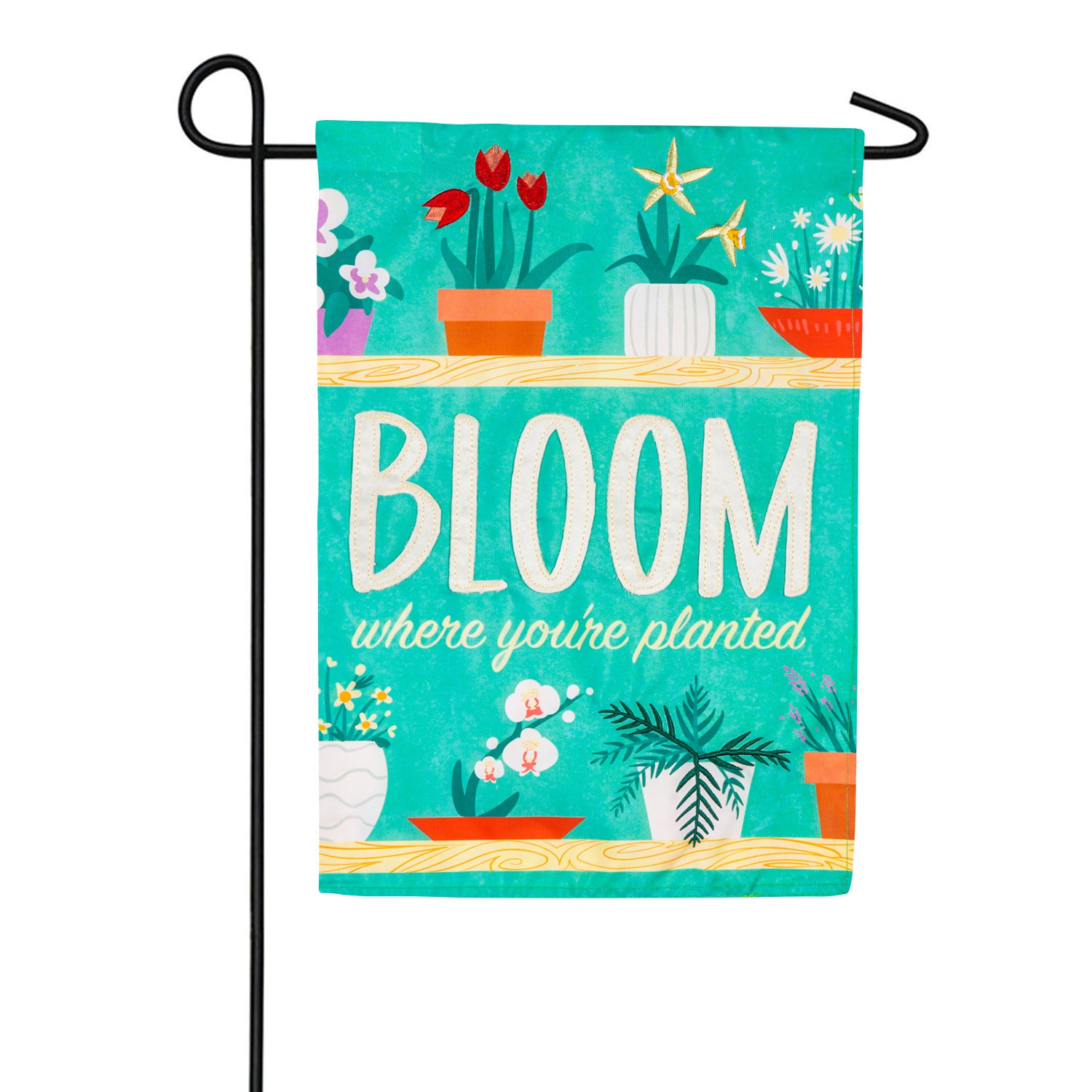 Evergreen Bloom Where You Are Planted Double Sided Garden Flag