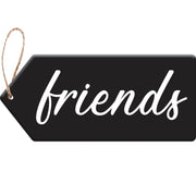 Evergreen Perfectly Paired Door Tag - Friends