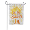 Evergreen Let The Sunshine In Burlap Garden Flag