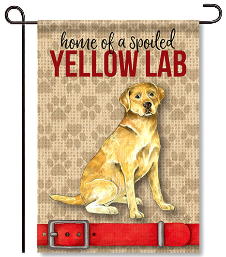 Spoiled Yellow Lab Garden Flag