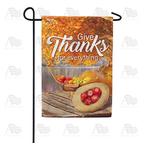 Give Thanks For Everything Garden Flag