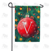 Christmas Ball - Monogram V Garden Flag